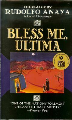 Bless Me, Ultima by Rudolfo A. Anaya