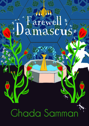 Farewell Damascus by Ghada Samman, غادة السمان, Nancy Roberts