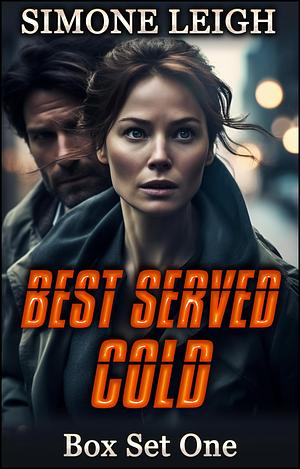 Best Served Cold - Box Set One: A Steamy Mafia Revenge Thriller by Simone Leigh, Simone Leigh