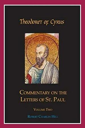 Theodoret of Cyrus: Commentary on The Letters of St Paul, Vol 2 by Theodoret of Cyrus