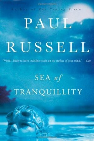 Sea of Tranquillity by Paul Russell