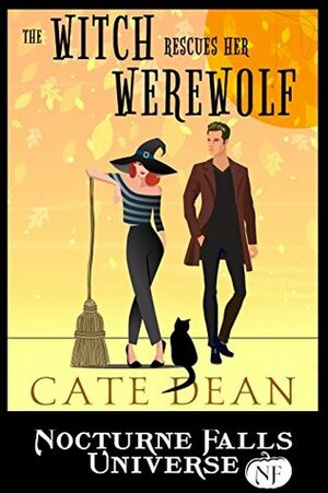 The Witch Rescues Her Werewolf by Cate Dean, Kristen Painter