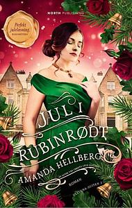 Jul i Rubinrødt by Amanda Hellberg