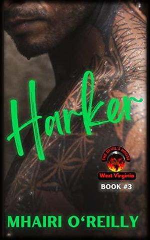 Harker (The Devil's House MC) West Virginia: Biker Romance by Mhairi O'Reilly, Mhairi O'Reilly