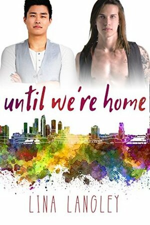Until We're Home by Lina Langley