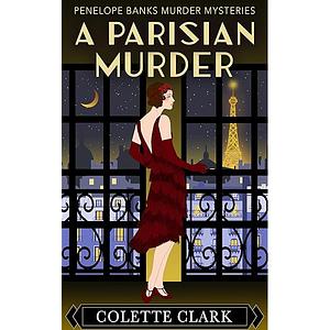 A Parisian Murder by Colette Clark