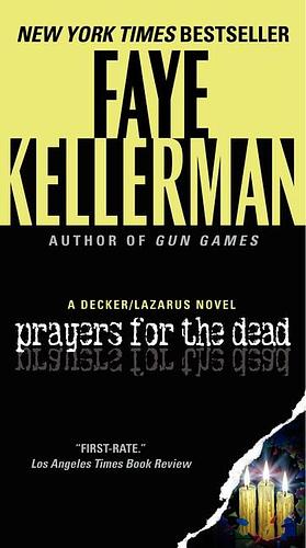 Prayers for the Dead by Faye Kellerman