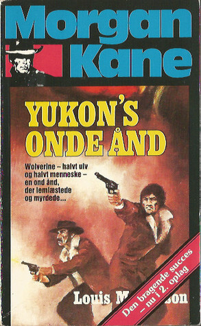 Yukon's onde ånd by Louis Masterson