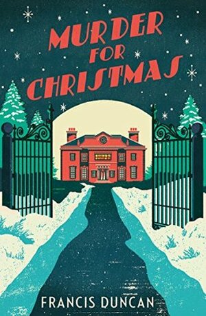 Murder for Christmas by Francis Duncan