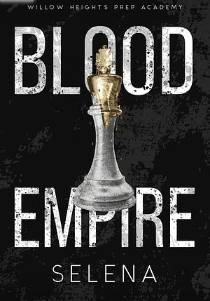 Blood Empire by Selena