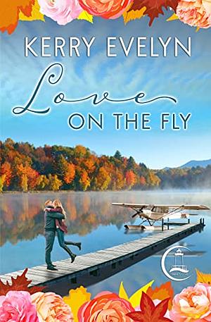 Love on the Fly by Kerry Evelyn