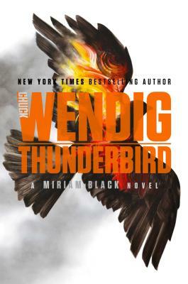 Thunderbird, Volume 4 by Chuck Wendig