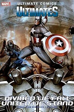 Ultimate Comics: The Ultimates: Divided We Fall, United We Stand by Sam Humphries