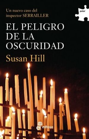 El peligro de la oscuridad by Susan Hill, Margarita Cavandoli