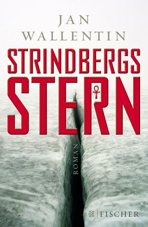 Strindbergs Stern by Antje Rieck-Blankenburg, Jan Wallentin