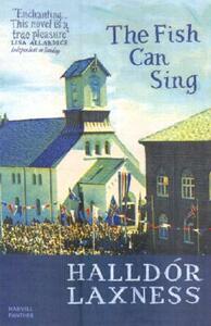 The Fish Can Sing by Halldór Laxness