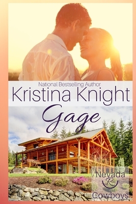 Gage: Nevada Cowboys Book 1 by Kristina Knight