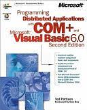 Programming Distributed Applications with COM+ and Microsoft Visual Basic 6.0 by Ted Pattison