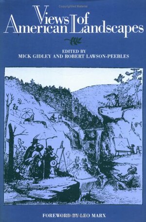 Views of American Landscapes by Robert Lawson-Peebles, Mick Gidley