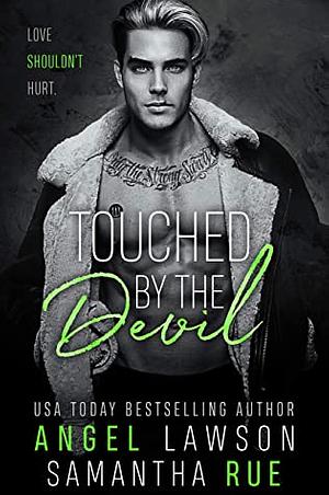 Touched By The Devil by Angel Lawson, Samantha Rue