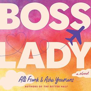 Boss Lady by Asha Youmans, Alli Frank