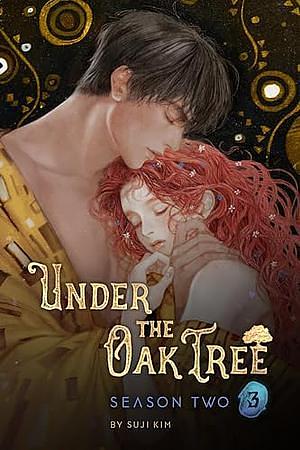 Under the Oak Tree: Season 2 (4) by Kim Suji