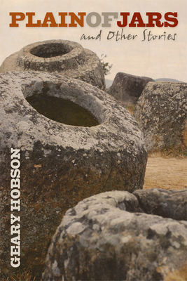 Plain of Jars: And Other Stories by Geary Hobson