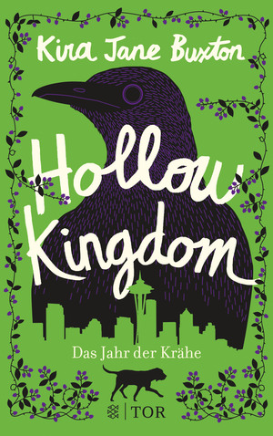Hollow Kingdom: Das Jahr der Krähe by Kira Jane Buxton