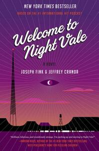 Welcome to Night Vale by Jeffrey Cranor, Joseph Fink