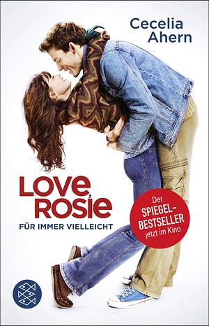 Love, Rosie - für immer vielleicht by Cecelia Ahern