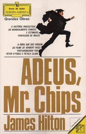 Adeus, Mr. Chips by James Hilton