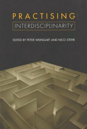 Practising Interdisciplinarity by Peter Weingart