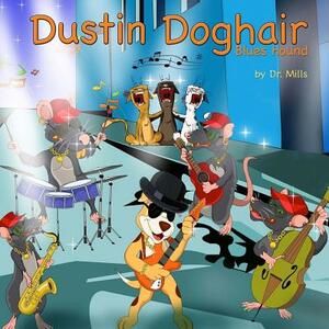 Dustin Doghair: Blues hound by Simon E. Mills