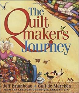 The Quiltmaker's Journey by Jeff Brumbeau