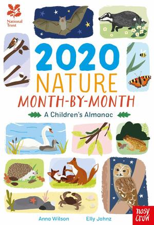 National Trust: 2020 Nature Month-By-Month: A Children's Almanac by Anna Wilson