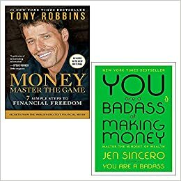 Money Master the Game, You Are a Badass at Making Money 2 Books Collection Set by Jen Sincero, Tony Robbins