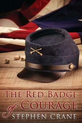 The Red Badge of Courage by Stephen Crane