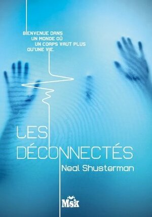 Les déconnectés by Neal Shusterman