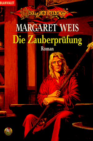 Die Zauberprüfung by Margaret Weis