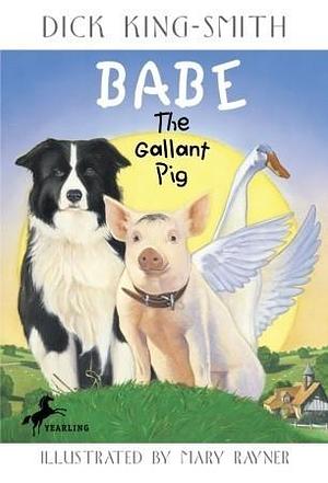 Babe by dick-king-smith-illustrated-by-mary-rayner, dick-king-smith-illustrated-by-mary-rayner, Mary Rayner