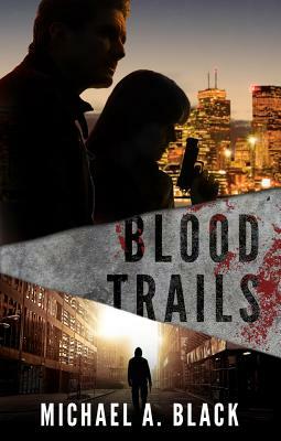 Blood Trails by Michael Black