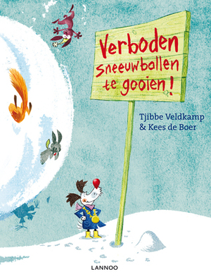 Verboden sneeuwballen te gooien! by Tjibbe Veldkamp