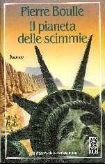 Il pianeta delle scimmie by Pierre Boulle