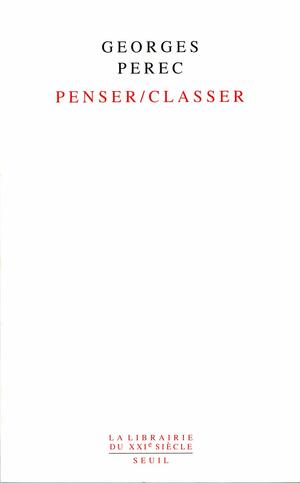 Penser/Classer by Georges Perec