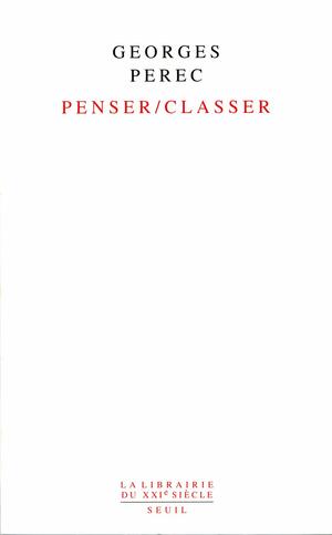 Penser/Classer by Georges Perec