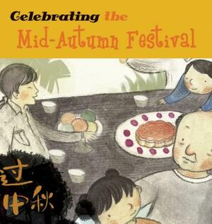 Celebrating the Mid-Autumn Festival by Sanmu Tang