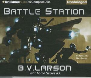 Battle Station by B.V. Larson