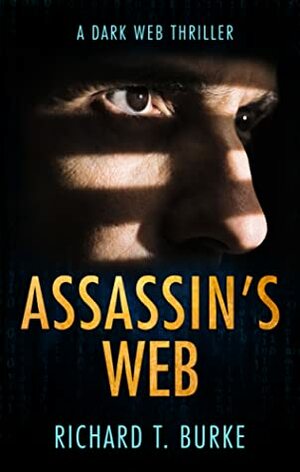 Assassin's Web by Richard T. Burke