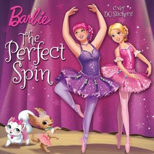 The Perfect Spin (Barbie) by Random House