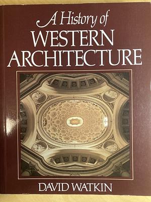 A History of Western Architecture by David Watkin